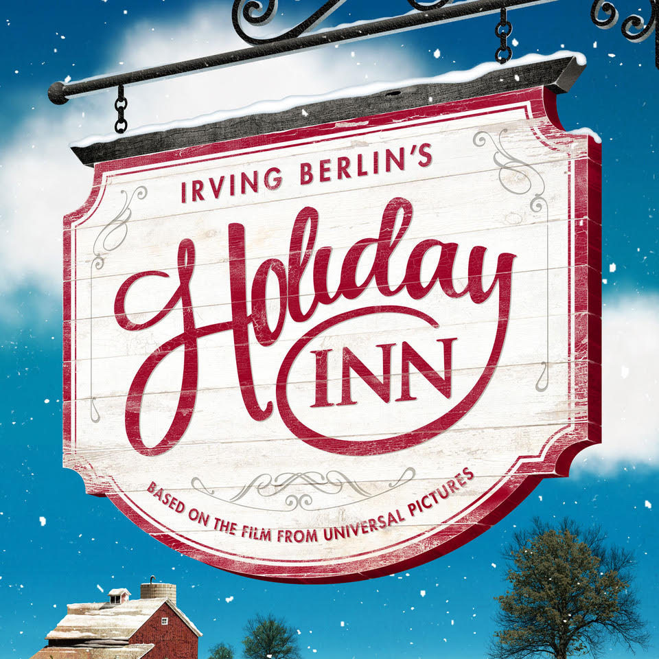 Irving Berlin’s Holiday Inn
