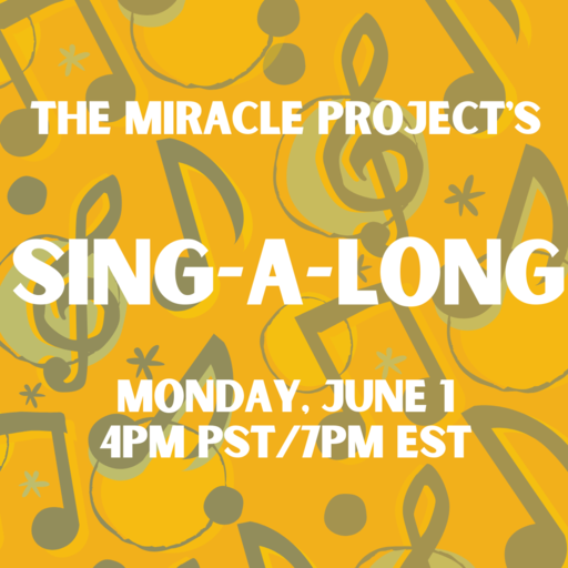 Miracle Project Sing Along