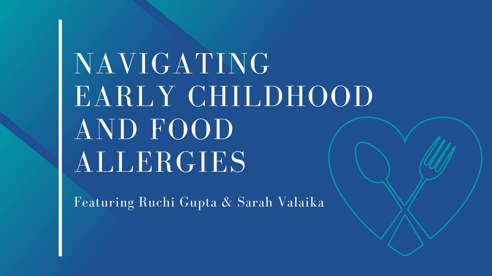 Navigating Early Childhood Food Allergies Webinar