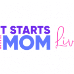 It Starts With Mom Live: Catalysts For Change