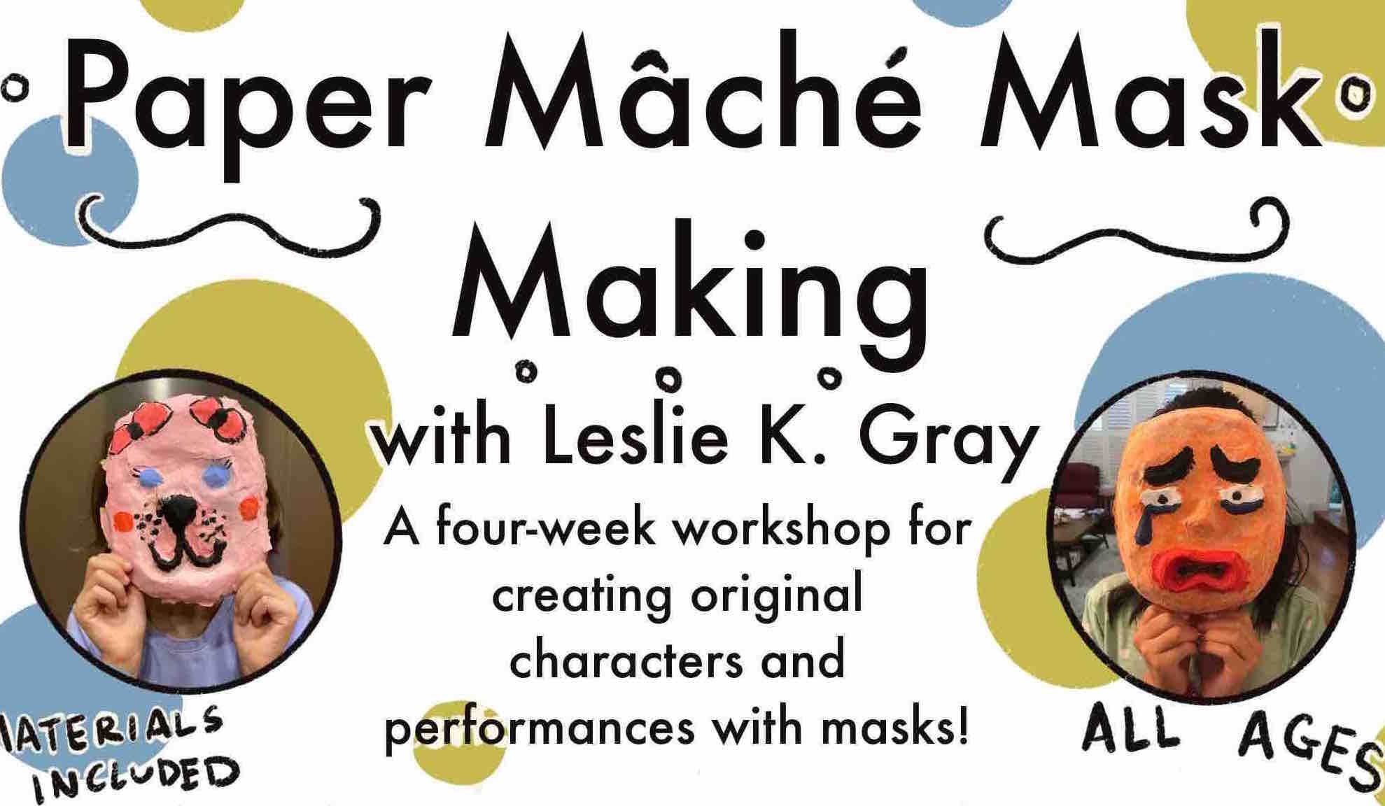 Paper Mache Mask Making Workshop