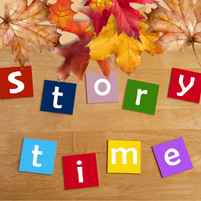 Kid’s Story Time: It Must Be Autumn