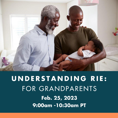 Understanding RIE®: For Grandparents