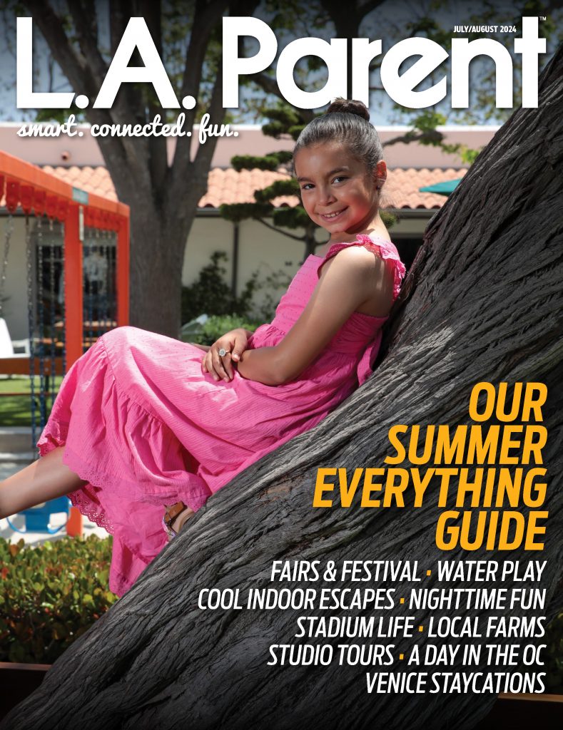 July/August Issue of L.A. Parent